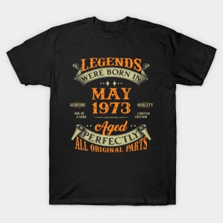 50th Birthday Gift Legends Born In May 1973 50 Years Old T-Shirt
